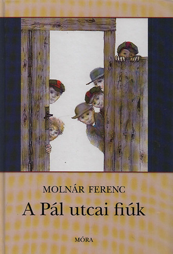 Molnr Ferenc - A Pl utcai fik