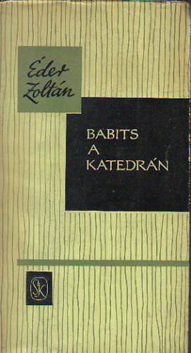 Éder Zoltán - Babits a katedrán