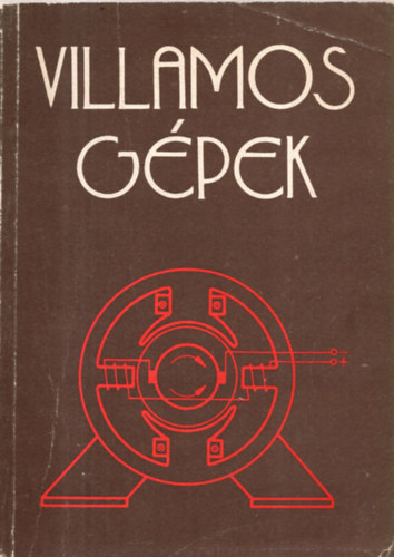 Malya János - VILLAMOS GÉPEK