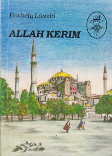 Borbly Lszl - Allah kerim