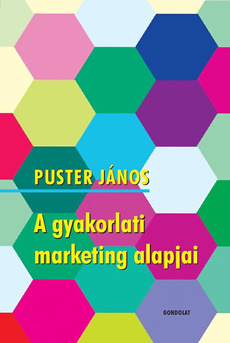 Puster J�nos - A gyakorlati marketing alapjai
