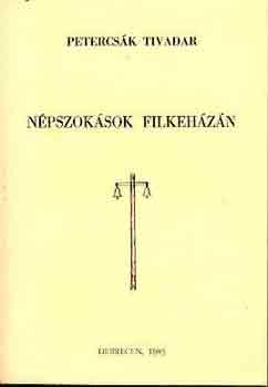Petercs�k Tivadar - N�pszok�sok Filkeh�z�n