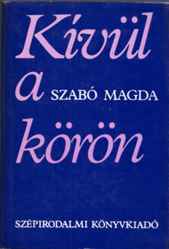 Szab Magda - Kvl a krn