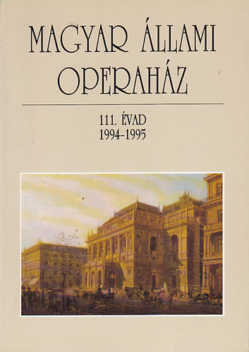 Magyar llami Operahz 111. vad 1994/1995