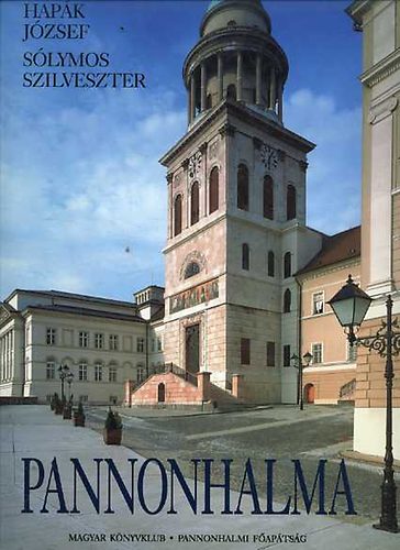 Hapk Jzsef; Slymos Szilveszter - Pannonhalma