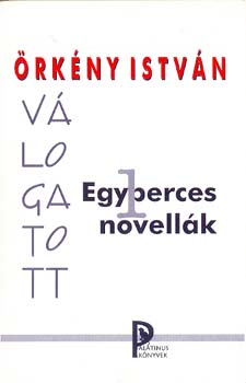 rkny Istvn - Vlogatott egyperces novellk