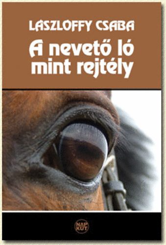 L�szl�ffy Csaba - A nevet� l� mint rejt�ly