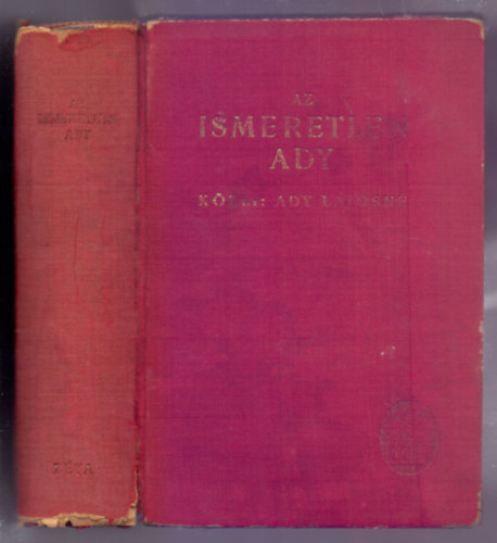 Közli: Ady Lajosné - Az ismeretlen Ady - Akiről az érmindszenti levelesláda beszél