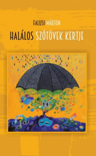 Falusi Mrton - Hallos sztvek kertje