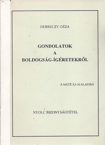 Debreczy Gza - Gondolatok a boldogsg-gretekrl