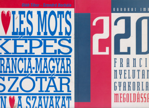 Karakai Imre - 220 francia nyelvtani gyakorlat megold�ssal (Hetedik, �tdolgozott kiad�s!)