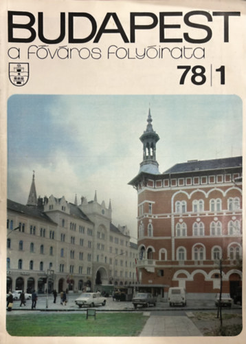 Mesterházi Lajos (főszerk.) - Budapest: A főváros folyóirata 1978/1