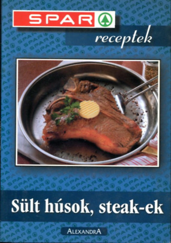 Sült húsok, steak-ek