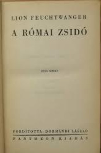 Lion Feuchtwanger - A r�mai zsid� (I-II. egyben)