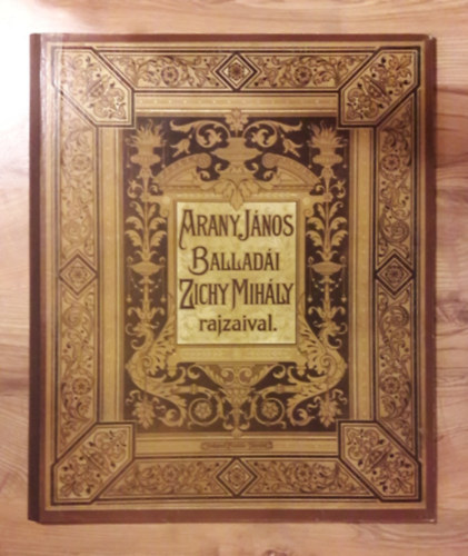 Arany Jnos - Arany Jnos balladi Zichy Mihly rajzaival Pzmn lovag - Both bajnok zvegye - Rkzcin - Zch Klra - Mh romncza - Endre kirlyfi