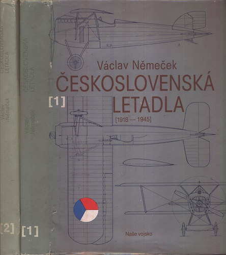 V�clav Nemecek - Ceskoslovensk� letadla I-II. (1918-1945)