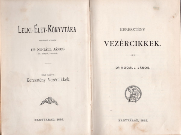 Dr. Nogáll János - Keresztény vezércikkek