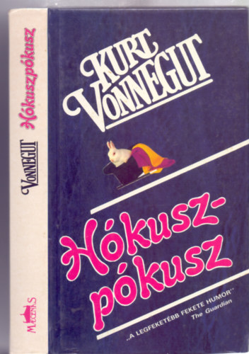 Kurt Vonnegut - H�kuszp�kusz ("A legfeket�bb humor")