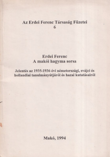 Erdei Ferenc - Az Erdei Ferenc Trsasg Fzetei 6. - A maki hagyma sorsa