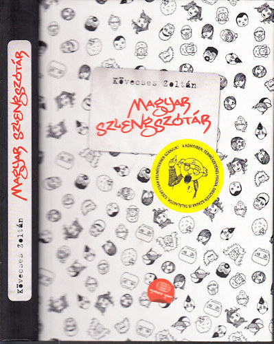 Kövecses Zoltán - Magyar szlengszótár (2., bővített és átdolgozott kiadás)