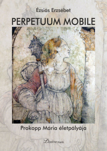 zsis Erzsbet - Perpetuum mobile