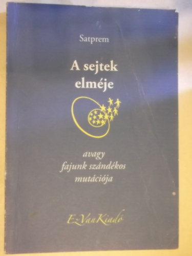 Satprem - A sejtek elmje