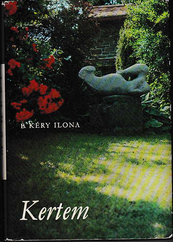 B. Kéry Ilona - Kertem