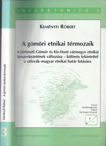 Keményfi Róbert - A gömöri etnikai térmozaik