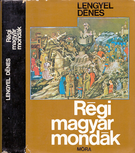 Lengyel Dnes - Rgi magyar mondk