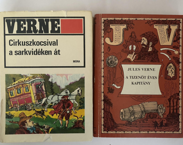 Jules Verne  (Verne Gyula) - 2 db Jules Verne m: Cirkuszkocsival a sarkvidken t (Csar Cascaben) + A tizent ves kapitny