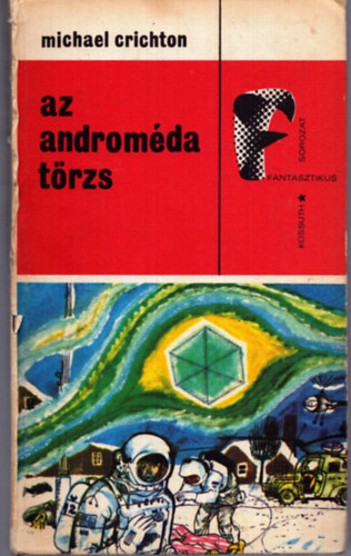 Michael Crichton - Az Androm�da-t�rzs