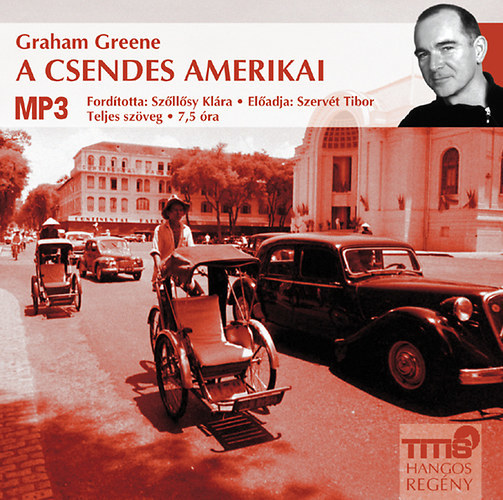 Graham Greene - A csendes amerikai - Hangosknyv (MP3)