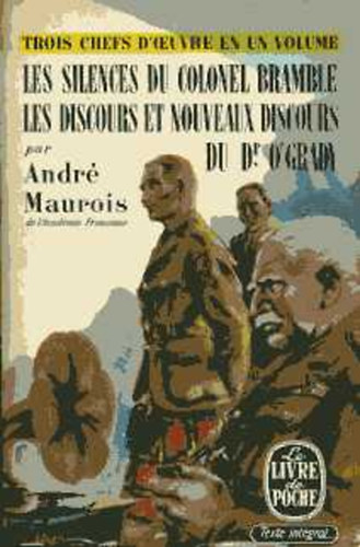 André Maurois - Les silences du colonel Bramble; Les discours du docteur O'Grady; Nove