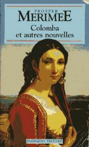 Prosper Merimee - Colomba et autres nouvelles