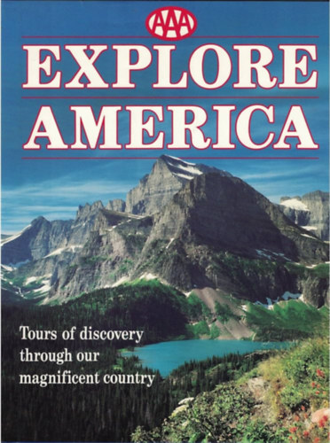Richard Marshall, Judith Beadle - AAA Explore America: Tours of Discovery Through Our Magnificent Country