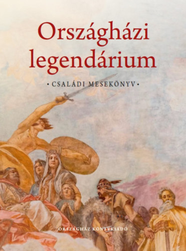 Kudelsz Nbel - Orszghzi legendrium - Csaldi meseknyv