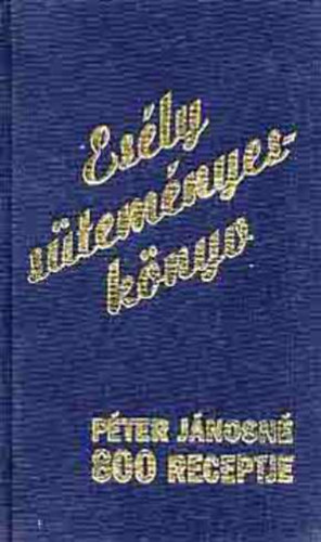 P�ter J�nosn� - Es�ly s�tem�nyesk�nyv