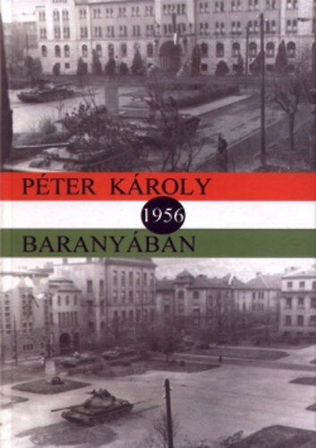 Pter Kroly - 1956 Baranyban