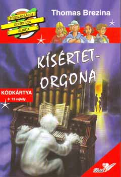 Thomas Brezina - K�s�rtet-orgona