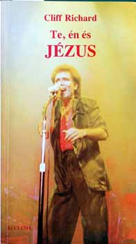 Cliff Richard - Te, én és Jézus