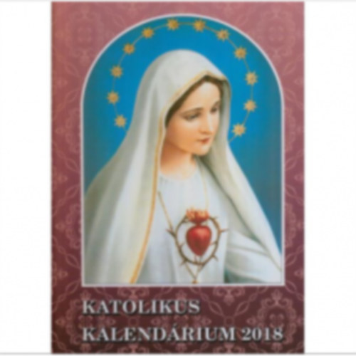 Katolikus kalendrium 2018