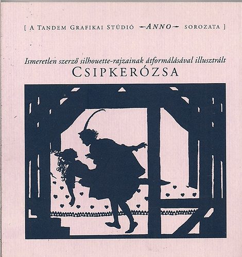 Farag-Lszl-Nagy - Csipkerzsika - silhouette-rajzos - Anno sorozat