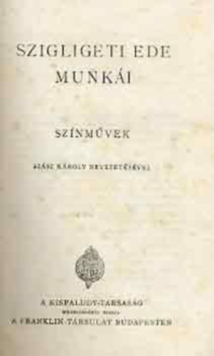 Szigligeti Ede - Szigligeti Ede munkái: Színművek