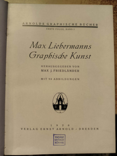 Max Liebermanns graphische Kunst ("Max Liebermann grafikus mvszete" nmet nyelven) (1920)