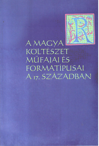 Ötvös-Pap-Szilasi-Vadai - A magyar költészet műfajai és formatípusai a 17. században