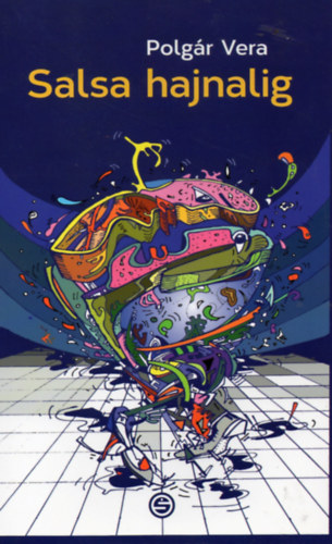 Polgár Vera - Salsa hajnalig