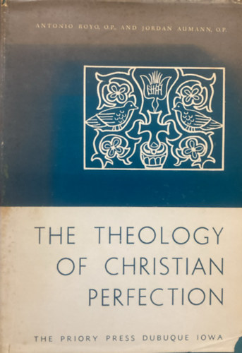 Jordan Aumann Antonio Royo Marn - The Theology of Christian Perfection