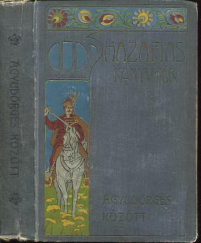 Szerelemhegyi-Bnfi-Tbori - gydrgs kztt