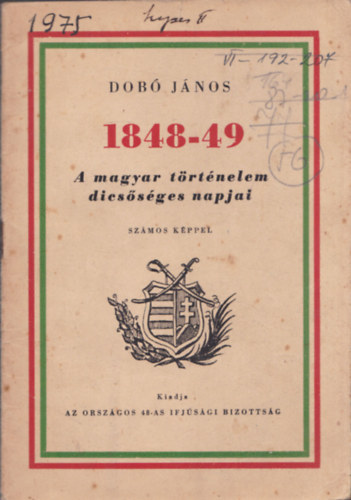 Dob Jnos - 1848-49 A magyar trtnelem dicssges napjai