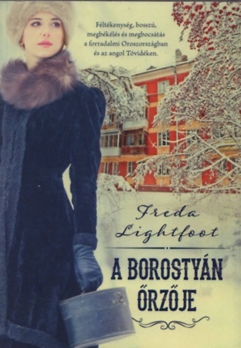 Freda Lightfoot - A borostyn rzje